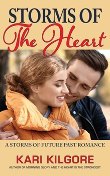Paperback Storms of the Heart: A Storms of Future Past Romance Book