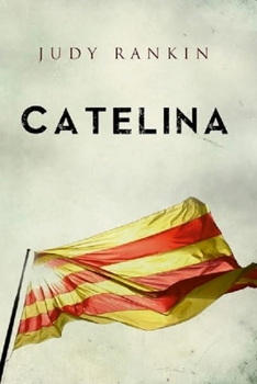 Paperback Catelina: Book One of Catalunya Series Book