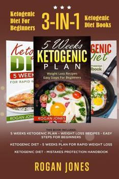 Paperback Ketogenic Diet For Beginners: 3-in-1 Ketogenic Diet Books Book