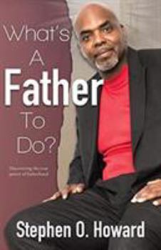 Paperback What's A Father To Do? Book