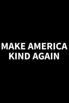 Paperback Make America Kind Again Book