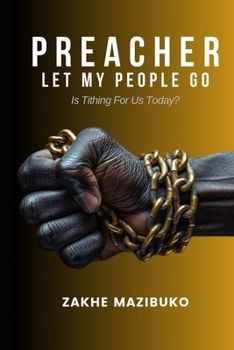 Paperback "Preacher, Let My People Go": Is tithing for us today? Book