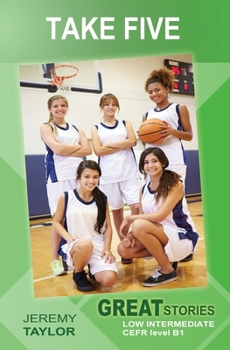 Paperback Take Five: Great Stories: Low Intermediate Book