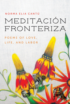 Paperback Meditación Fronteriza: Poems of Love, Life, and Labor Book
