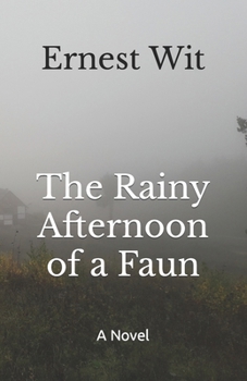 Paperback The Rainy Afternoon of a Faun Book