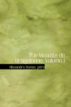 Hardcover The Vicomte de Bragelonne: Volume 1 Book