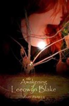 The Awakening of Leeowyn Blake