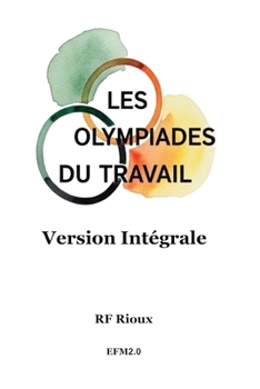 Paperback Les Olympiades du Travail - Version Intégrale [French] Book