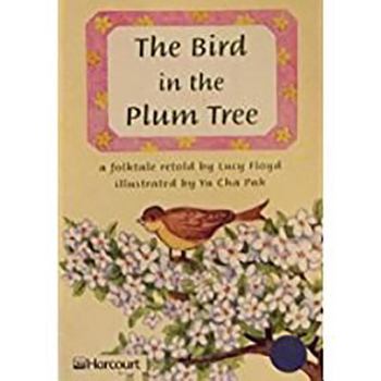 Paperback Harcourt School Publishers Trophies: On Level Individual Reader Grade 1 the Bird in the Plum Tree Book