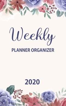 Weekly Planner Organizer: Daily Pocket Planner: Monthly and Weekly Calendar Schedule Organizer and Hand Lettering Notebook, Planner Organizer.  Watercolor Floral Cover Design