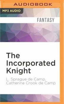 The Incorporated Knight - Book #1 of the Incorporated Knight