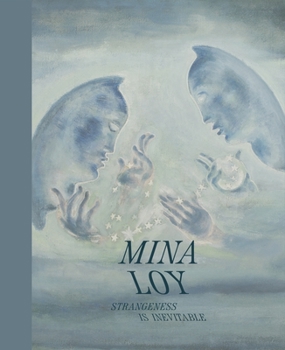 Hardcover Mina Loy: Strangeness Is Inevitable Book