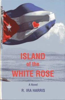 Hardcover Island of the White Rose: A Novel Book