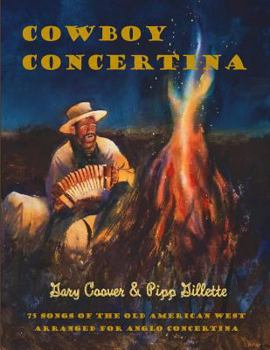 Paperback Cowboy Concertina: 75 Songs of the Old American West Book