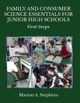 Paperback FAMILY AND CONSUMER SCIENCE ESSENTIALS FOR JUNIOR HIGH SCHOOLS: Core Concepts Book