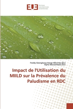 Paperback Impact de l'Utilisation du MIILD sur la Prévalence du Paludisme en RDC [French] Book