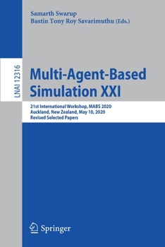Paperback Multi-Agent-Based Simulation XXI: 21st International Workshop, Mabs 2020, Auckland, New Zealand, May 10, 2020, Revised Selected Papers Book