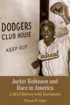 Paperback Jackie Robinson and Race in America: A Brief History with Documents Book