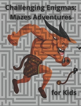 Paperback Challenging Enigmas Mazes Adventures for Kids Book