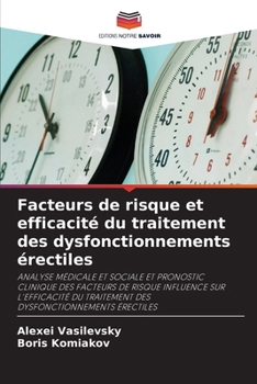 Paperback Facteurs de risque et efficacité du traitement des dysfonctionnements érectiles (French Edition) [French] Book