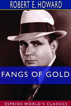 Paperback Fangs of Gold (Esprios Classics) Book