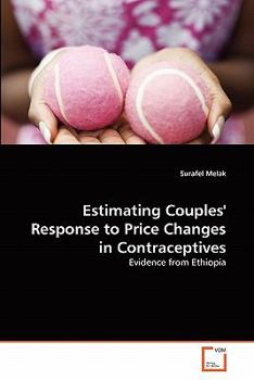 Paperback Estimating Couples' Response to Price Changes in Contraceptives Book