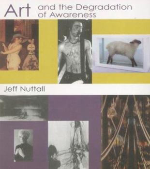 Paperback Art and the Degradation of Awareness Book