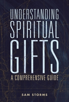 Paperback Understanding Spiritual Gifts: A Comprehensive Guide Book
