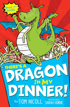 Paperback There's a Dragon in My Dinner! Book