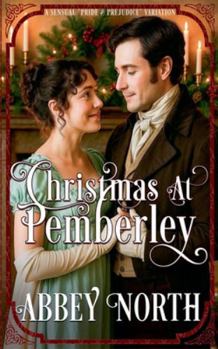 Paperback Christmas At Pemberley: A Pride & Prejudice Variation Book