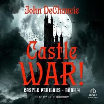 Castle War - Book #4 of the Castle Perilous