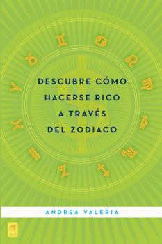 Paperback Descubre Como Hacerse Rico A Traves del Zodiaco [Spanish] Book