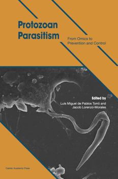 Paperback Protozoan Parasitism: From Omics to Prevention and Control Book