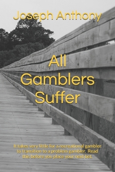 Paperback All Gamblers Suffer Book