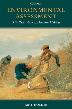 Paperback Environmental Assessment: The Regulation of Decision Making Book