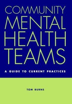 Paperback Community Mental Health Teams: A Guide to Current Practice Book
