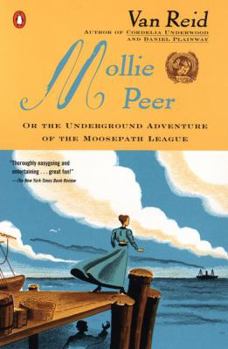 Paperback Mollie Peer: Or, the Underground Adventure of the Moosepath League Book