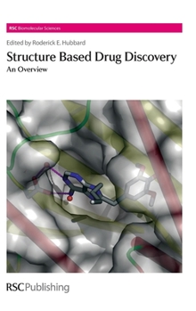 Hardcover Structure-Based Drug Discovery: An Overview Book