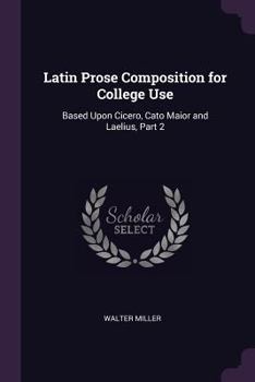 Latin Prose Composition for College Use; Volume 2