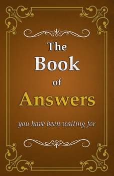 Paperback The Book of Answers: you have been waiting for Book