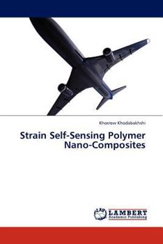 Paperback Strain Self-Sensing Polymer Nano-Composites Book