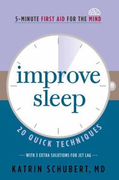 Paperback Improve Sleep: 20 Quick Techniques (5-Minute First Aid for the Mind) Book