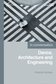 Paperback Dance, Architecture and Engineering: In Conversation Book