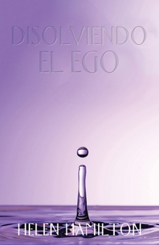 Paperback Disolviendo El Ego [Spanish] Book