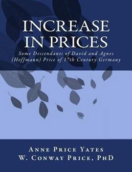 Paperback Increase in Prices: Some Descendants of David and Agnes (Hoffmann) Price of 17th Century Germany Book