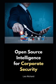 Paperback Open Source Intelligence for Corporate Security Book