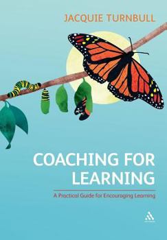 Paperback Coaching for Learning: A Practical Guide for Encouraging Learning Book