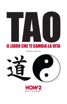Paperback Tao: Il Libro Che Ti Cambia La Vita [Italian] Book