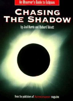 Paperback Chasing the Shadow: An Observer's Guide to Eclipses Book