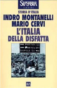 Storia d'Italia Vol. 14: L'Italia della disfatta - Book #14 of the Storia d'Italia